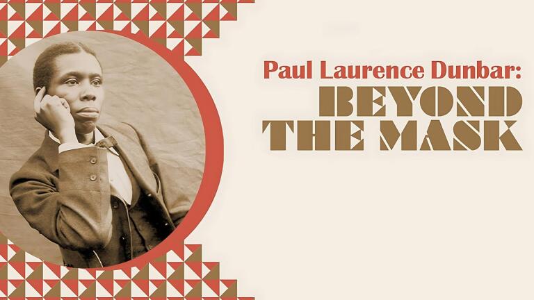 Paul Laurence Dunbar: Beyond the Mask