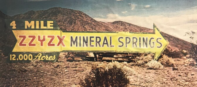 A roadside sign pointing the way to Zzyzx | Jason Wallace/CSU Desert Studies Center