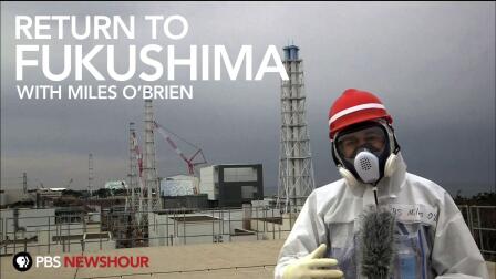 Return to Fukushima with Miles O'Brien