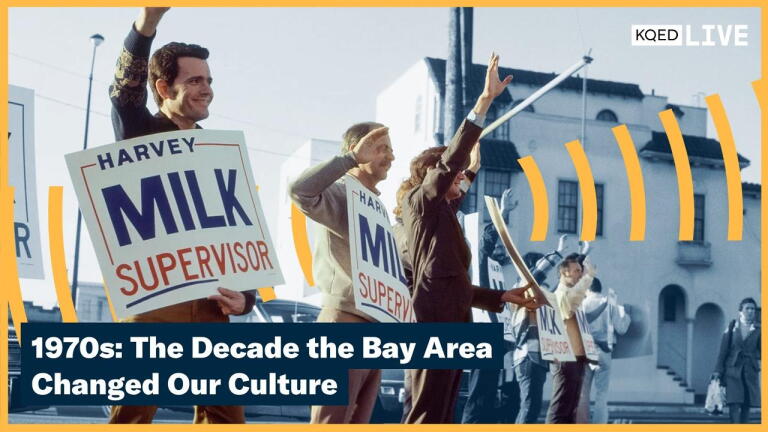1970s: The Decade the Bay Area Changed Our Culture