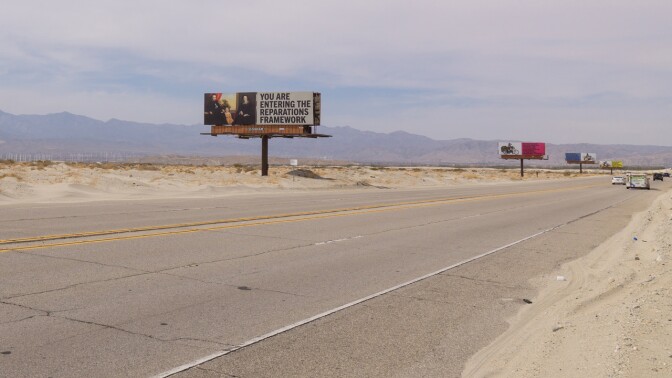 Xaviera Simmons' "Because You Know Ultimately We Will Band A Militia" is a series of billboards along Gene Autry Trail as part of Desert X 2021.