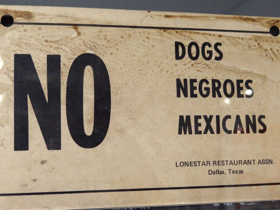 "NO dogs, Negroes, Mexicans"