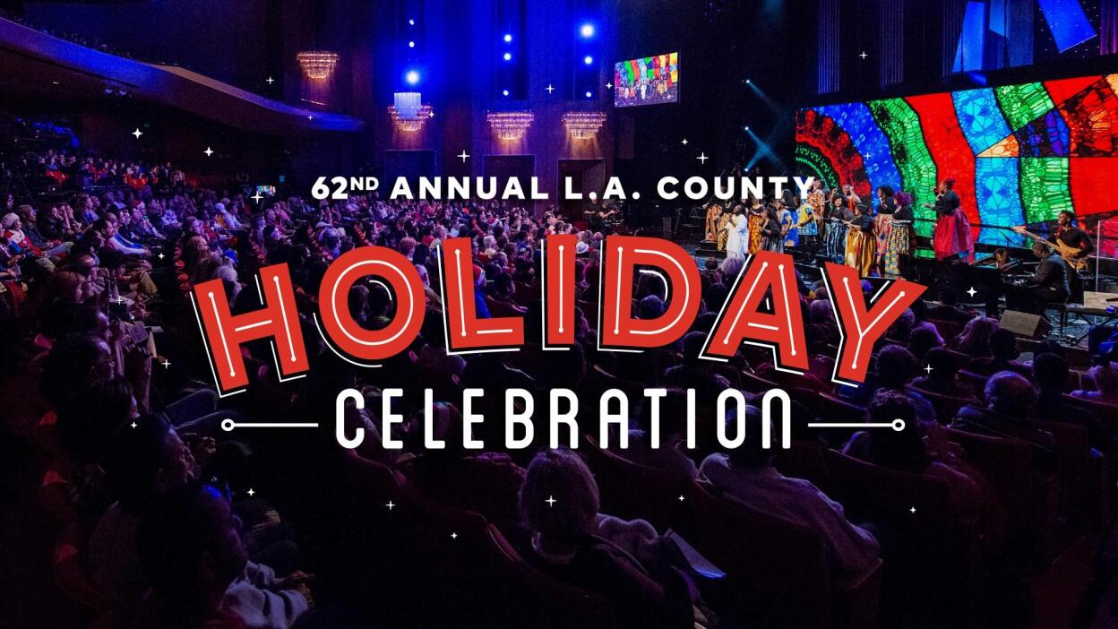 62nd Annual L.A. County Holiday Celebration