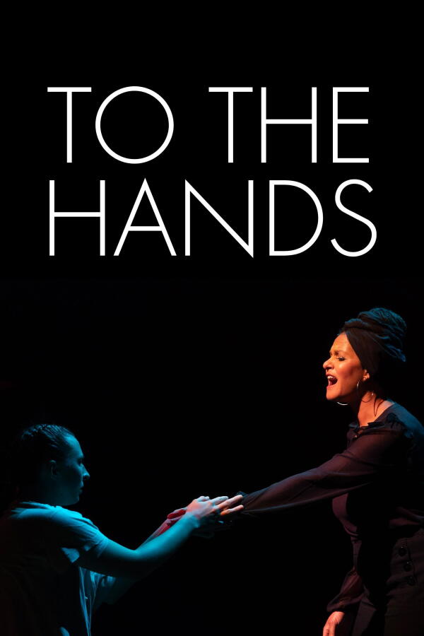 To The Hands