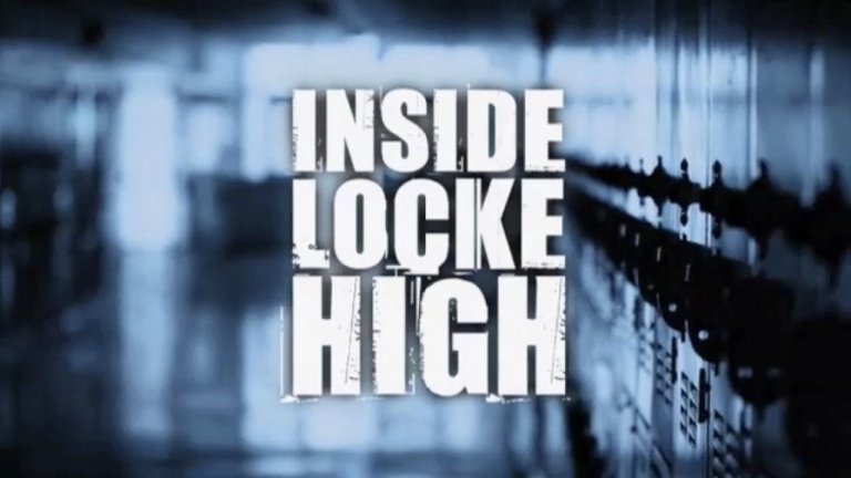 Inside Locke High