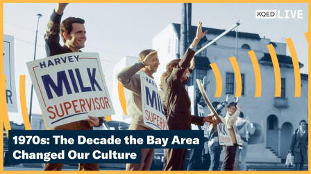 1970s: The Decade the Bay Area Changed Our Culture