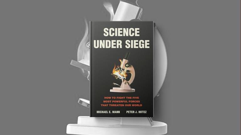 'Science Under Siege' warns of effort to discredit science
