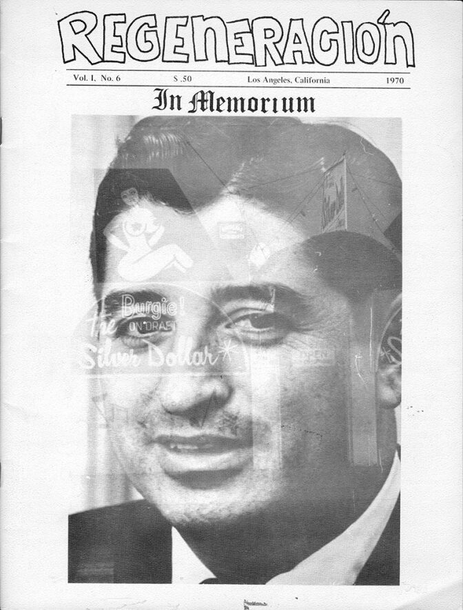 Cover of Regeneración (Los Angeles), vol. 1, no. 6, 1970. Design commemorating the death of Ruben Salazar by Martin Quiroz. Courtesy of Pacifica Radio Archives. Regeneracion