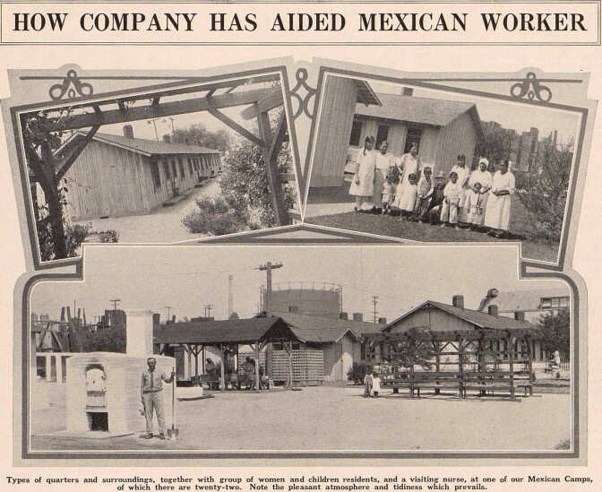 Three sepia-toned photos are arranged in a collage for a promotion article by the Pacific Electric Railway Company (article not included in photo). The headline reads, "How Company has Aided Mexican Worker." The top left image in the collage is a view of the outside of the Mexican camps. The top right image is a posed picture of Mexican laborers with a nurse. They are all wearing white and/or brightly colored clothing. The bottom image in the collage is a wide view of the newly landscaped and renovated camp.