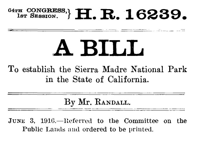 HR 162 An image of H.R. 16239, a proposed bill to establish the Sierra Madre National Park. The bill is dated June 3, 1916 and authored by a "Mr. Randall."