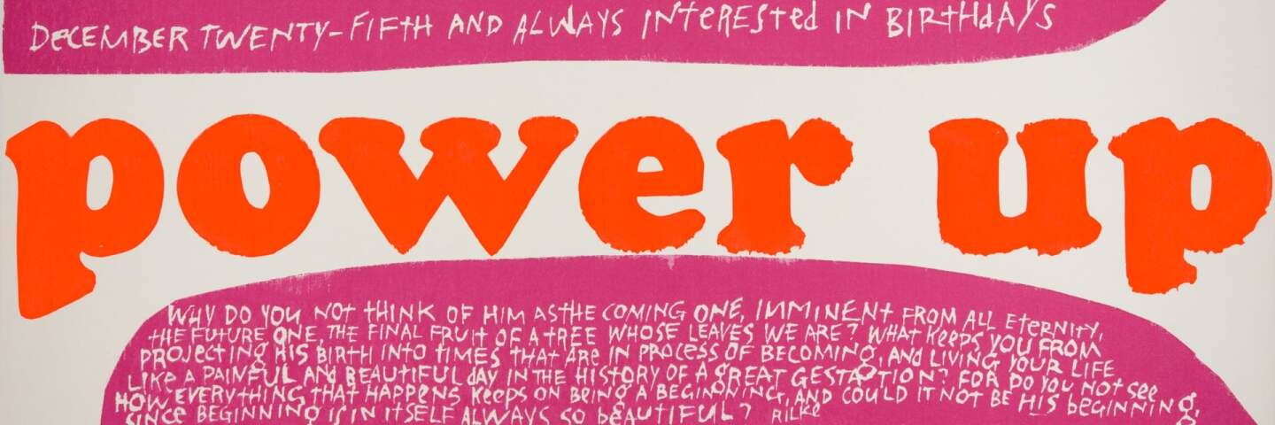 december 25, 1965. Screenprint | Collection UCLA Grunwald Center for the Graphic Arts, Hammer Museum. Corita Kent Bequest.