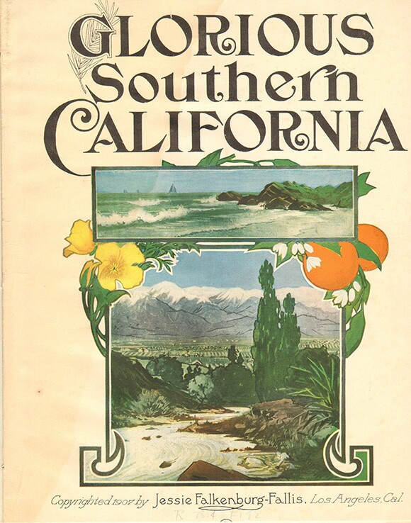 Glorious Southern California, 1907 | Courtesy LAPL.