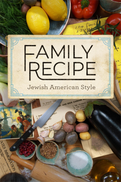 Family Recipe Jewish American Style