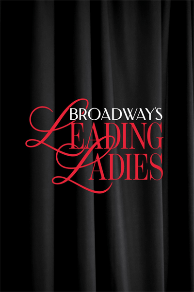Broadways Leading Ladies